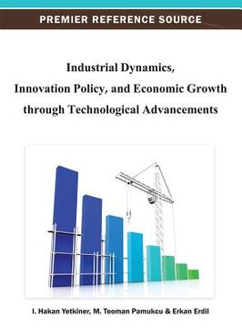 portada industrial dynamics, innovation policy, and economic growth through technological advancements