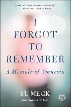 portada I Forgot to Remember: A Memoir of Amnesia (in English)