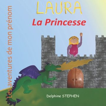 portada Laura la Princesse: Les aventures de mon prénom (in French)