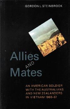 portada allies and mates: an american soldier with the australians and new zealanders in vietnam, 1966?67 (en Inglés)