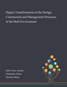 portada Digital Transformation of the Design, Construction and Management Processes of the Built Environment (en Inglés)