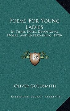 portada poems for young ladies: in three parts, devotional, moral, and entertaining (1770) (en Inglés)