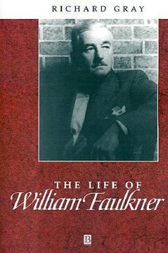 portada the life of william faulkner: a critical biography (in English)