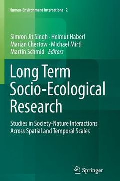 portada Long Term Socio-Ecological Research: Studies in Society-Nature Interactions Across Spatial and Temporal Scales