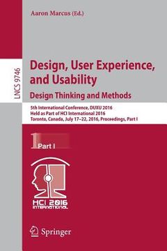 portada Design, User Experience, and Usability: Design Thinking and Methods: 5th International Conference, Duxu 2016, Held as Part of Hci International 2016, (en Inglés)