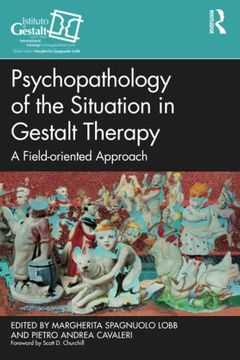 portada Psychopathology of the Situation in Gestalt Therapy (The Gestalt Therapy Book Series) (in English)