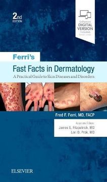 portada Ferri's Fast Facts in Dermatology: A Practical Guide to Skin Diseases and Disorders, 2e (Ferri's Medical Solutions)