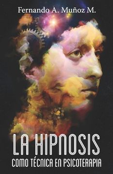portada La hipnosis como técnica en psicoterápia (in Spanish)