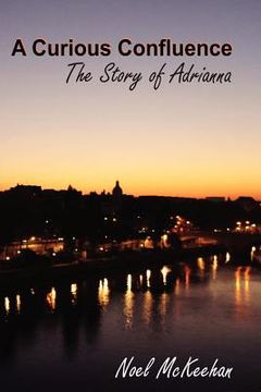 portada a curious confluence: the story of adrianna (en Inglés)
