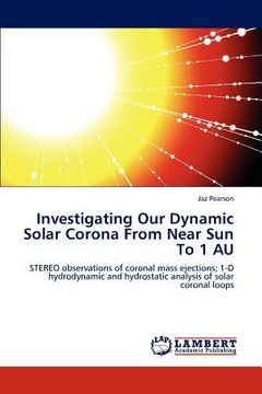portada investigating our dynamic solar corona from near sun to 1 au (in English)