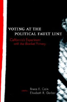 portada voting at the political fault line: california's experiment with the blanket primary