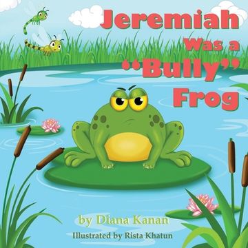 portada Jeremiah Was a Bully Frog (en Inglés)