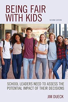 portada Being Fair With Kids: School Leaders Need to Assess the Potential Impact of Their Decisions 