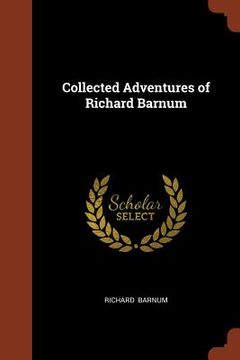 portada Collected Adventures of Richard Barnum (en Inglés)