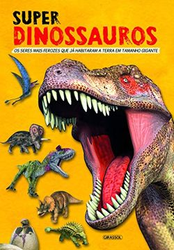 portada Super Dinossauros os Seres Mais Ferozes que ja Habita