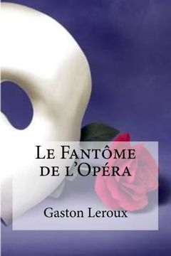 portada Le Fantome de l Opera (French Edition) (en Francés)
