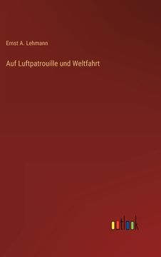 portada Auf Luftpatrouille und Weltfahrt (en Alemán)