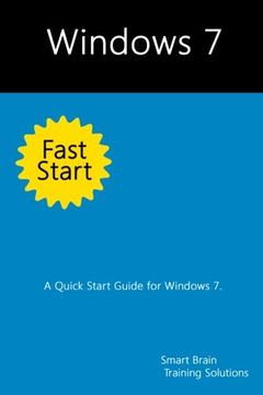 portada Windows 7 Fast Start: A Quick Start Guide for Windows 7