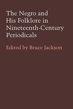 portada The Negro and his Folklore in Nineteenth-Century Periodicals (American Folklore Society. Publications. Bibliographical And) (in English)