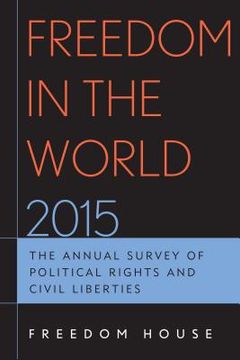 portada Freedom in the World 2015: The Annual Survey of Political Rights and Civil Liberties (en Inglés)