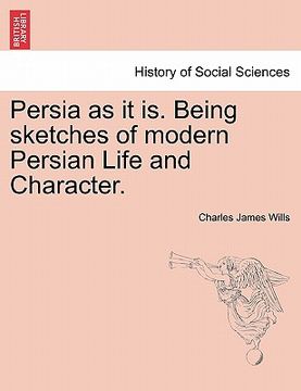 portada persia as it is. being sketches of modern persian life and character.
