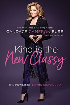 portada Kind is the new Classy: The Power of Living Graciously (in English)