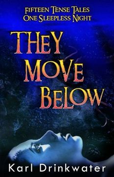 portada They Move Below: & Other Dark Tales