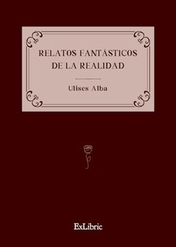 portada Relatos Fantasticos de la Realidad (in Spanish)