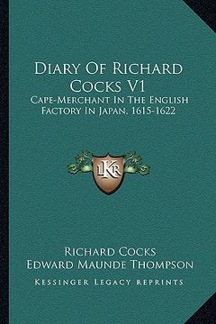 portada diary of richard cocks v1: cape-merchant in the english factory in japan, 1615-1622 (en Inglés)