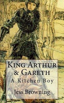portada King Arthur & Gareth: A Kitchen Boy (en Inglés)