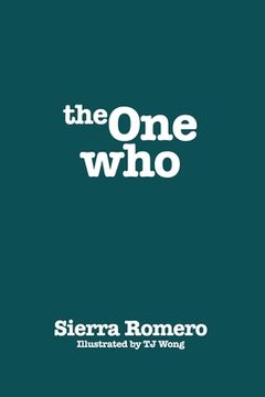 portada The One Who (en Inglés)