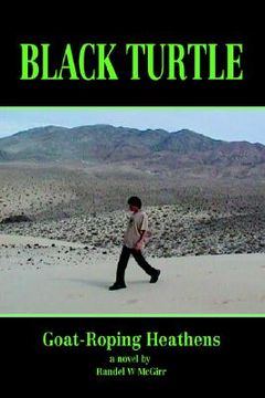 portada black turtle: goat-roping heathens (en Inglés)