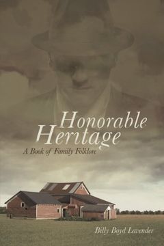 portada Honorable Heritage: A Book of Family Folklore (in English)