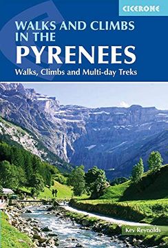 portada Walks and Climbs in the Pyrenees: Walks, Climbs and Multi-Day Treks (Cicerone Walking Guides) (en Inglés)