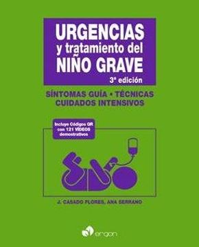 portada Urgencias y Tratamiento del Niño Grave. Síntomas Guía, Técnicas y Cuidados Intensivos. 3ª Edición (in Spanish)