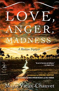 portada Love, Anger, Madness: A Haitian Triptych (Modern Library Torchbearers) (en Inglés)