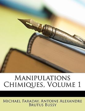 portada Manipulations Chimiques, Volume 1 (in French)