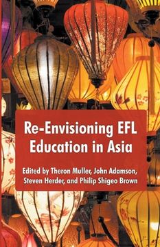 portada Re-Envisioning EFL Education in Asia (en Inglés)