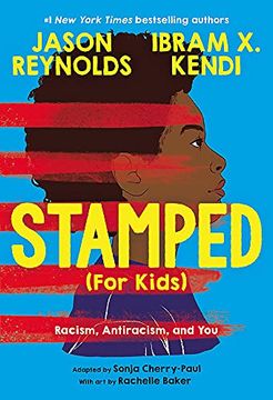 portada Stamped (For Kids): Racism, Antiracism, and you 