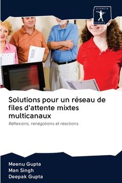 portada Solutions pour un réseau de files d'attente mixtes multicanaux (en Francés)