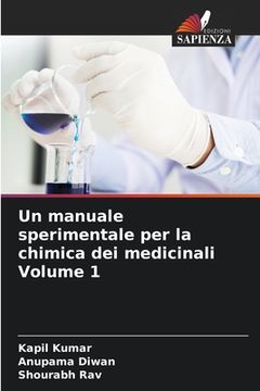 portada Un manuale sperimentale per la chimica dei medicinali Volume 1 (in Italian)