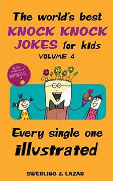 portada The World's Best Knock Knock Jokes for Kids Volume 4: Every Single one Illustrated (Volume 4) (en Inglés)