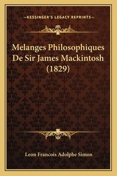 portada Melanges Philosophiques De Sir James Mackintosh (1829) (en Francés)