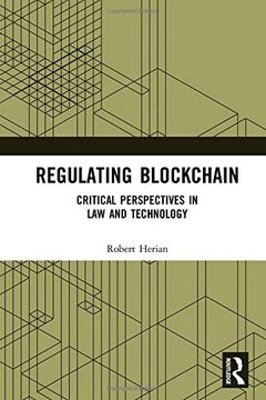 portada Regulating Blockchain: Critical Perspectives in Law and Technology