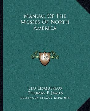 portada manual of the mosses of north america (en Inglés)
