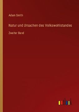portada Natur und Ursachen des Volkswohlstandes: Zweiter Band (in German)