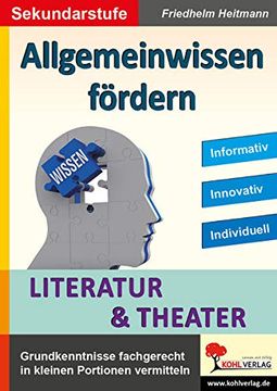 portada Allgemeinwissen Fördern Literatur & Theater Grundwissen Fachgerecht in Kleinen Portionen Vermitteln (en Alemán)
