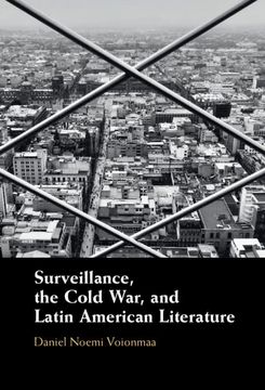 portada Surveillance, the Cold War, and Latin American Literature (en Inglés)