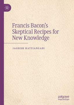 portada Francis Bacon's Skeptical Recipes for New Knowledge (en Inglés)