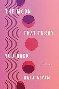 portada The Moon That Turns you Back: Poems (in English)